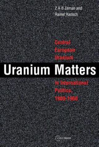 Kniha Uranium Matters Zbynek Zeman