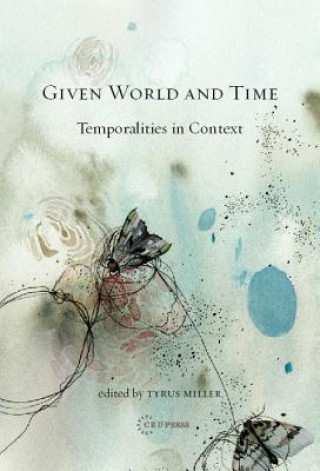 Book Given World and Time Tyrus Miller