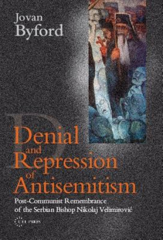 Kniha Denial and Repression of Anti-Semitism Jovan Byford
