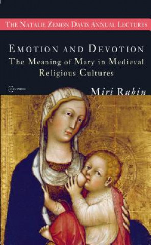 Knjiga Emotion and Devotion Miri Rubin