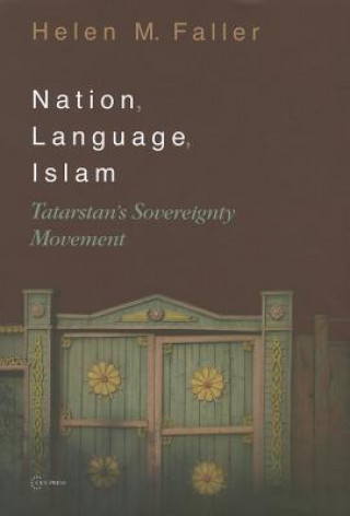 Könyv Nation, Language, Islam Helen M. Faller