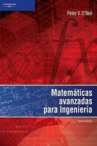 Kniha Matematicas Avanzadas para Ingenieria Peter O'Neil