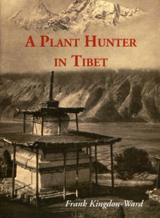 Книга Plant Hunter In Tibet Frank Kingdon-Ward