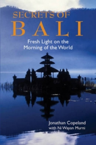 Livre Secrets Of Bali Jonathan Copeland