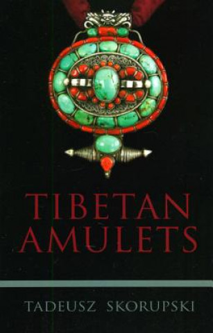 Kniha Tibetan Amulets Tadeusz Skorupski