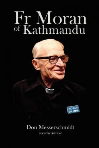 Книга Fr Moran Of Kathmandu Don Messerschmidt