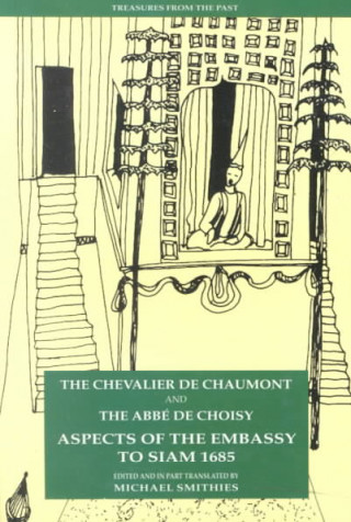 Könyv Aspects of the Embassy to Siam 1685 Chevalier de Chaumont