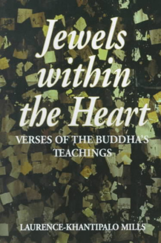 Kniha Jewels Within the Heart Laurence-Khantipalo Mills