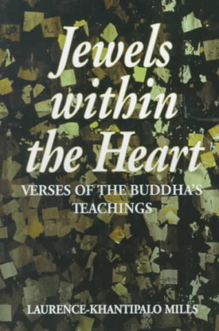 Книга Jewels Within the Heart Laurence-Khantipalo Mills