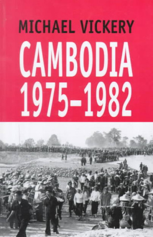Carte Cambodia, 1975-1982 Michael Vickery