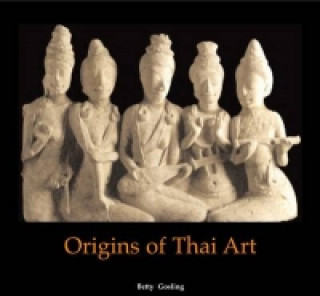 Книга Origins of Thai Art Betty Gosling