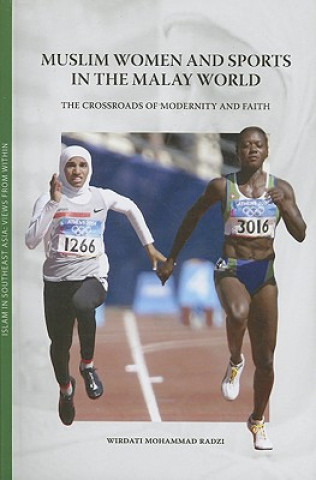 Carte Muslim Women and Sports in the Malay World Wirdati Mohammad Radzi