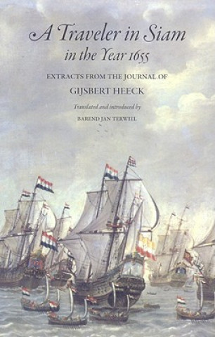 Carte Traveler in Siam in the Year 1655 Gijsbert Heeck