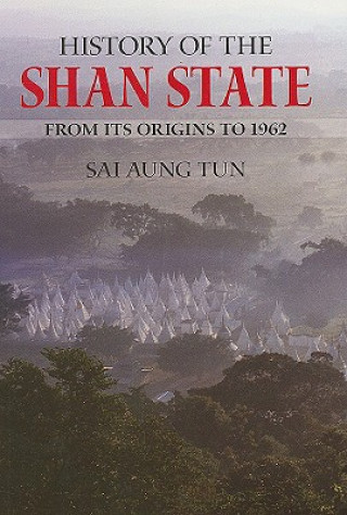 Carte History of the Shan State U. Sai Aung Tun