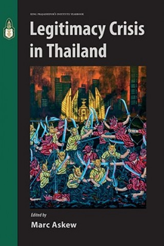 Książka Legitimacy Crisis in Thailand Marc Askew