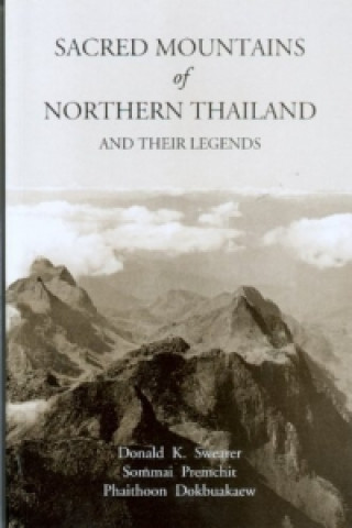 Buch Sacred Mountains of Northern Thailand Donald K. Swearer