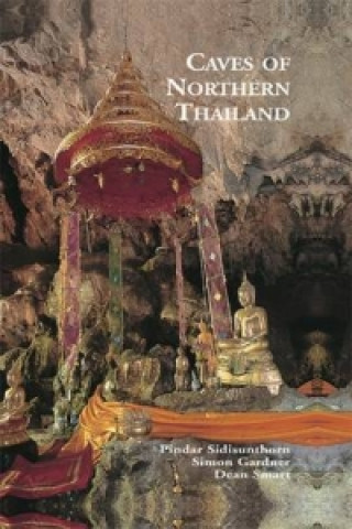 Книга Caves of Northern Thailand Pindar Sidisunthorn