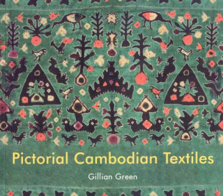 Kniha Pictorial Cambodian Textiles Gill Green
