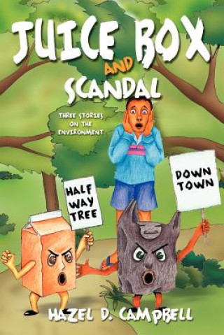 Boek Juicebox And Scandal Hazel D. Campbell