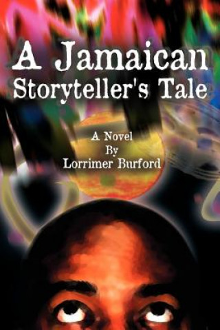 Kniha Jamaican Storyteller's Tale Lorrimar Burford