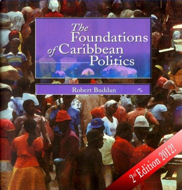 Kniha Foundations of Caribbean Politics Robert Buddan