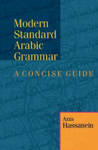Könyv Modern Standard Arabic Grammar Azza Hassanein
