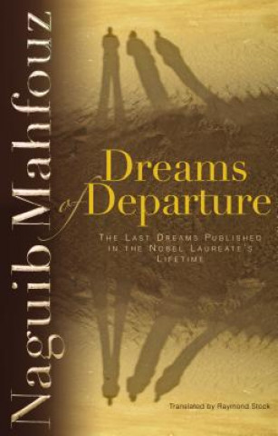 Könyv Dreams of Departure Naguib Mahfouz