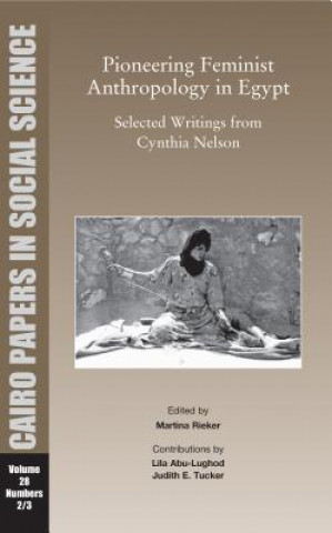 Carte Pioneering Feminist Anthropology in Egypt Cynthia Nelson