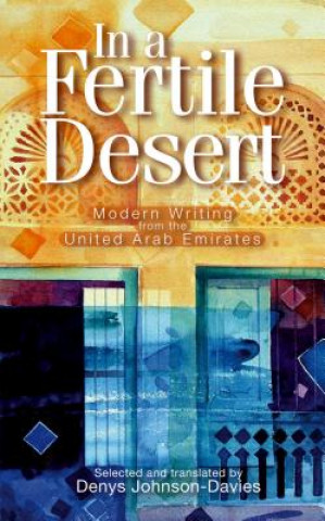 Buch In a Fertile Desert Denys Johnson-Davies