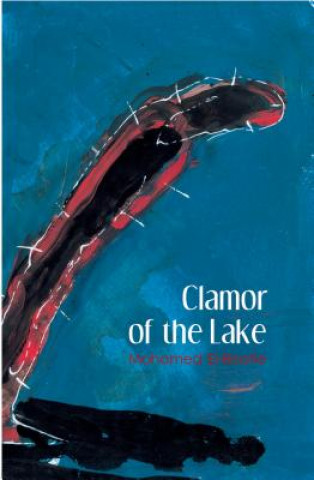 Livre Clamor of the Lake Mohamed El-Bisatie