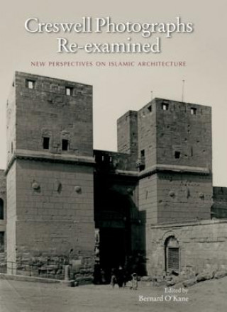 Kniha Creswell Photographs Re-examined Bernard O'Kane