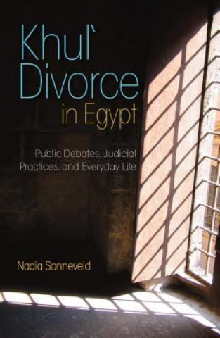 Carte Khul' Divorce in Egypt Senior Researcher Nadia (Radboud Universiteit Nijmegen) Sonneveld