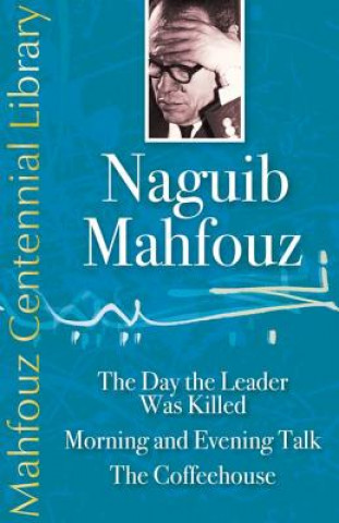Kniha Naguib Mahfouz Centennial Library Naguib Mahfouz
