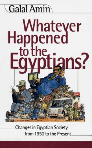 Книга Whatever Happened to the Egyptians? Galal A. Amin