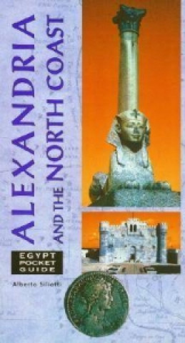 Knjiga Alexandria and the Mediterranean Coast Alberto Siliotti