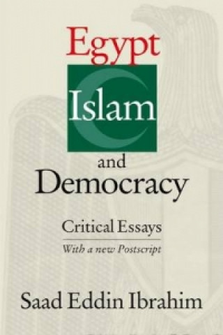 Książka Egypt, Islam and Democracy Saad Eddin Ibrahim