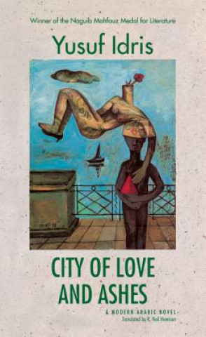 Buch City of Love and Ashes Yusuf Idris