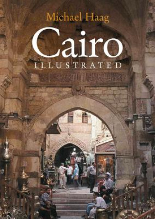 Kniha Cairo Illustrated Michael Haag