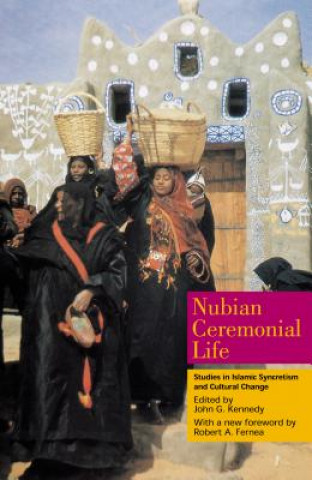 Livre Nubian Ceremonial Life John G. Kennedy