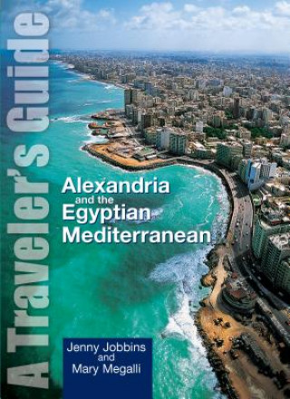 Carte Alexandria and the Egyptian Mediterranean Mary D. Megalli