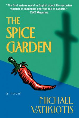 Kniha Spice Garden Michael R. J. Vatikiotis