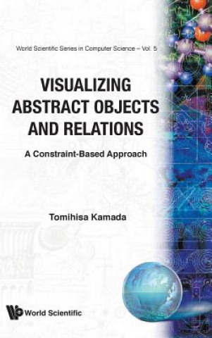 Könyv Visualizing Abstract Objects And Relations Tomihisa Kamada