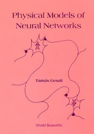 Книга Physical Models Of Neural Networks Tamas Geszti