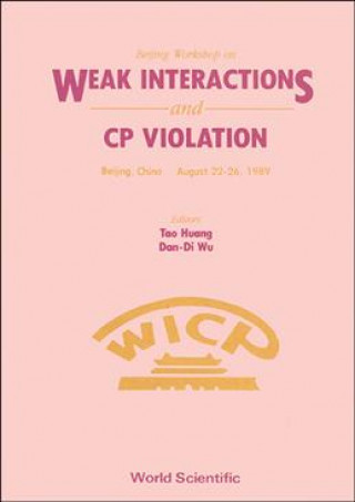 Könyv Weak Interactions and C. P. Violation Tao Huang