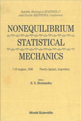 Kniha Non-equilibrium Statistical Mechanics - Satellite Meeting To Statphys 17 And 4th Medyfinol Conference Susana Hernandez