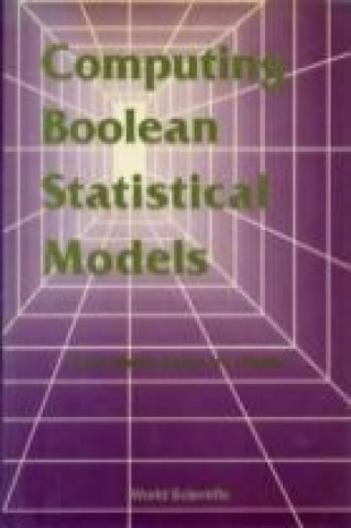 Kniha Computing Boolean Statistical Models Paulo Murilo Castrode Oliveira