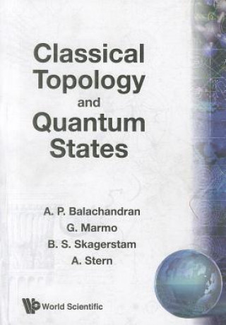 Książka Classical Topology and Quantum States A.P. Balachandran