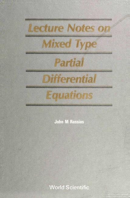 Knjiga Mixed Type Partial Differential Equations, Lecture Notes On John M. Rassias