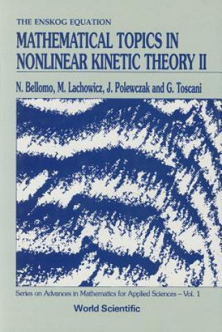 Carte Mathematical Topics In Nonlinear Kinetic Theory Ii Nicola Bellomo