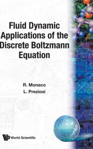 Knjiga Fluid Dynamic Applications Of The Discrete Boltzmann Equation R. Monaco